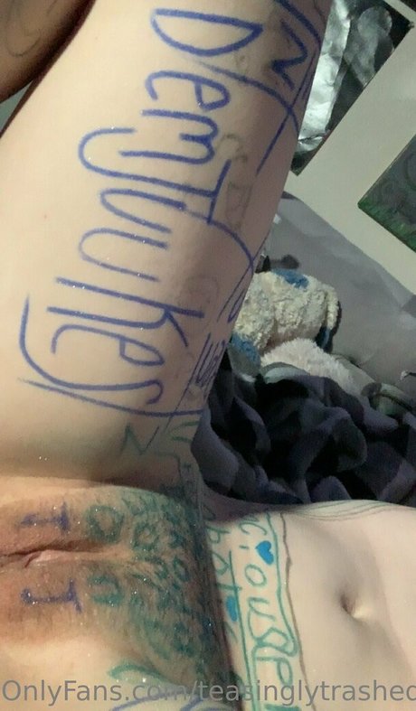 Teasinglytrashed